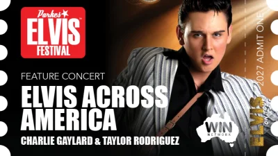 Parkes Elvis Festival 2027 - Feature Concert - Elvis Across America