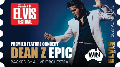 Parkes Elvis Festival 2027 - Dean Z - EPIC - Premier Concert