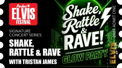 Parkes Elvis Festival 2027 - Signature Concert - Shake, Rattle & Rave