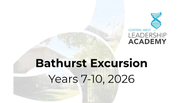 Bathurst Excursion Years 7-10, 2026